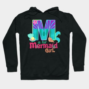 M is for Mermaid Girl Hoodie